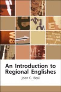 Introduction to Regional Englishes: Dialect Variation in England
