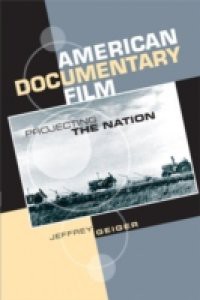 American Documentary Film: Projecting the Nation