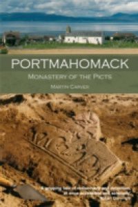 Portmahomack: Monastery of the Picts