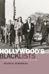 Hollywood's Blacklists: A Political and Cultural History