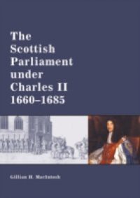 Scottish Parliament under Charles II, 1660-1685