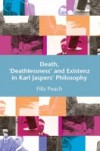 Death, 'Deathlessness' and Existenz in Karl Jaspers' Philosophy