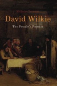 David Wilkie: The People's Painter