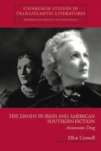 Dandy in Irish and American Southern Fiction