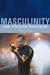 Masculinity and Popular Television