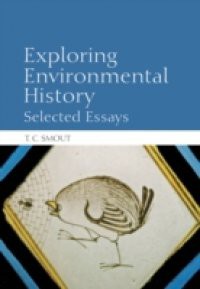 Exploring Environmental History: Selected Essays