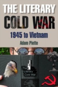 Literary Cold War, 1945 to Vietnam