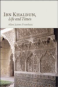 Ibn Khaldun: Life and Times
