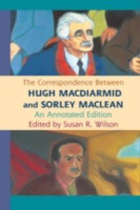 Correspondence Between Hugh MacDiarmid and Sorley MacLean