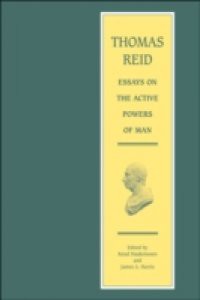 Thomas Reid – Essays on the Active Powers of Man