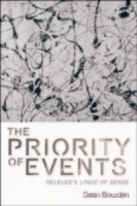 Priority of Events: Deleuze's Logic of Sense