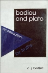 Badiou and Plato: An Education by Truths