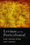 Levinas and the Postcolonial: Race, Nation, Other