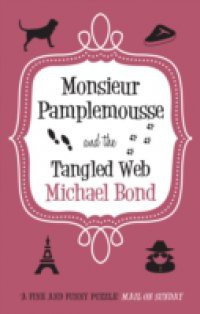 Monsieur Pamplemousse and the Tangled Web