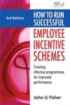 How to Run Successful Employee Incentive Schemes