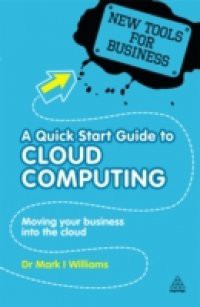 Quick Start Guide to Cloud Computing