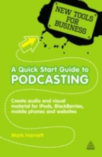 Quick Start Guide to Podcasting