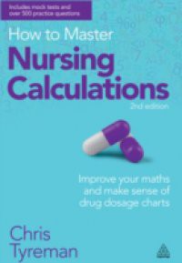 How to Master Nursing Calculations