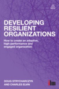 Developing Resilient Organizations