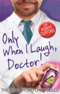 Only When I Laugh, Doctor