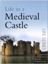 Life in a Medieval Castle