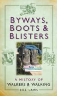 Byways, Boots and Blisters