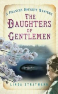 Daughters of Gentlemen (A Frances Doughty Mystery Book 2)