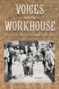 Voices from the Workhouse