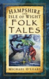Hampshire & Isle of Wight Folk Tales