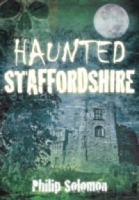 Haunted Staffordshire