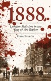 1888 London Murders in the Year of the Ripper