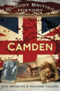 Bloody British History Camden