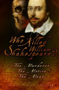 Who Killed William Shakespeare?