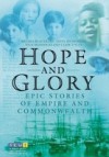Hope and Glory
