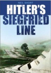 Hitler's Siegfried Line