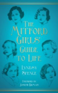 Mitford Girls' Guide to Life