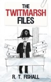 Twitmarsh Files