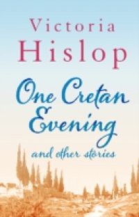 One Cretan Evening and Other Stories