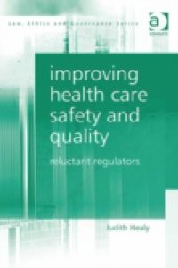 Improving Health Care Safety and Quality