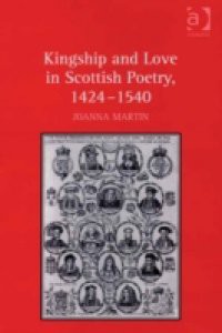 Kingship and Love in Scottish Poetry, 1424-1540