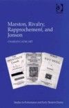 Marston, Rivalry, Rapprochement, and Jonson