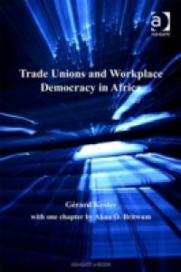 Trade Unions and Workplace Democracy in Africa