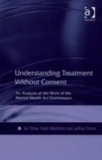 Understanding Treatment Without Consent