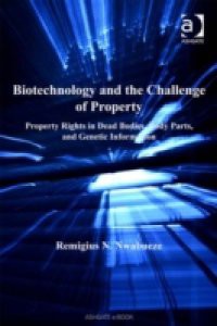 Biotechnology and the Challenge of Property