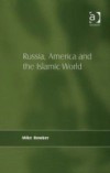 Russia, America and the Islamic World