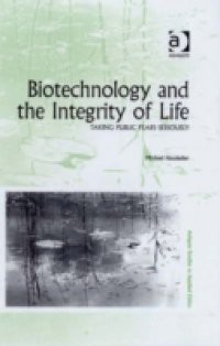 Biotechnology and the Integrity of Life