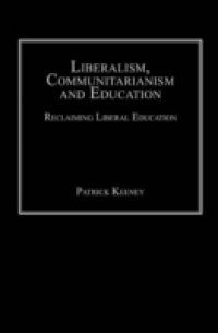 Liberalism, Communitarianism and Education