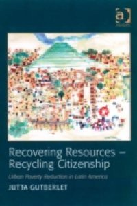 Recovering Resources – Recycling Citizenship