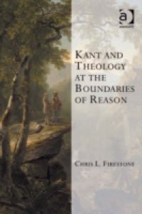 Kant and Theology at the Boundaries of Reason