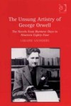 Unsung Artistry of George Orwell